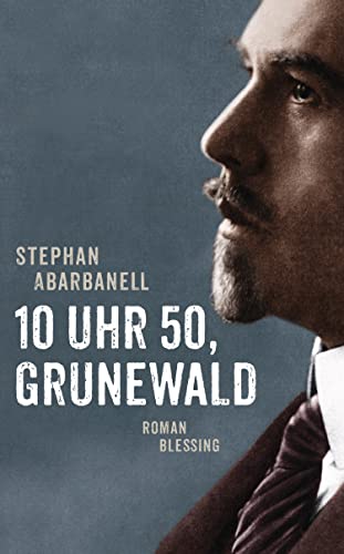 Cover: Stephan Abarbanell  -  10 Uhr 50, Grunewald