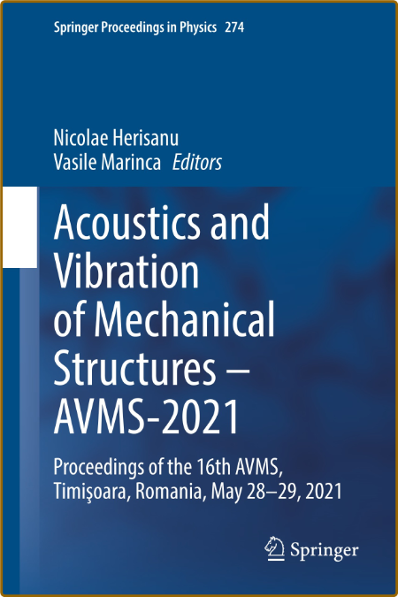 Acoustics and Vibration of Mechanical Structures - AVMS-2021