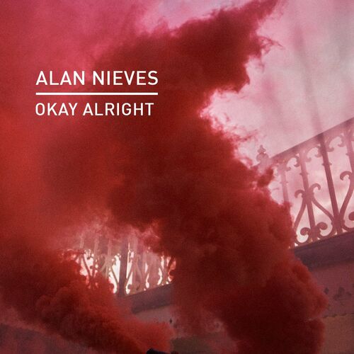 VA - Alan Nieves - Okay Alright (2022) (MP3)