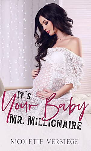Verstege, Nicolette  -  Its your Baby, Mr  Millionaire