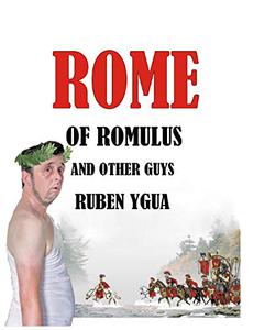 ROME OF ROMULUS AND OTHER GUYS