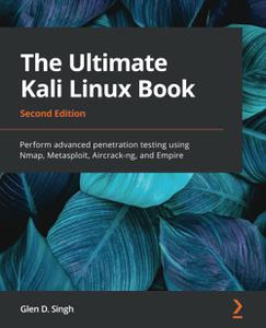 The Ultimate Kali Linux Book, 2nd Edition