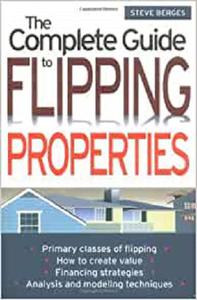 The Complete Guide to Flipping Properties