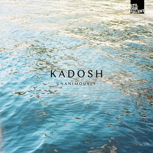 VA - Kadosh (IL) - Unanimously (2022) (MP3)