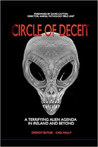 CIRCLE OF DECEIT A TERRIFYING ALIEN AGENDA IN IRELAND AND BEYOND
