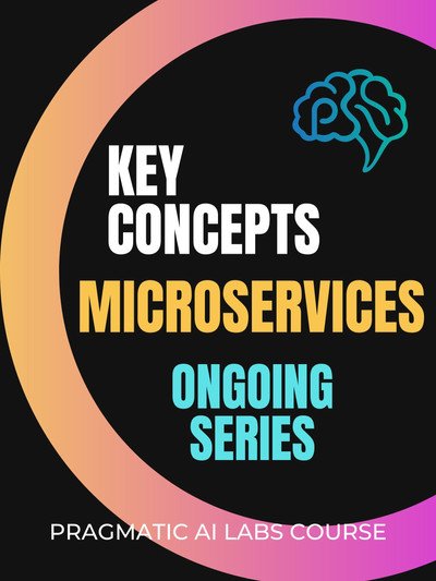 Microservices Key Concepts - An Ongoing Series