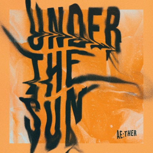 VA - Aether - Under the Sun EP (2022) (MP3)