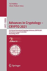 Advances in Cryptology - CRYPTO 2021