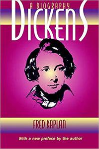 Dickens A Biography