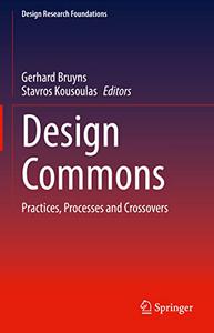 Design Commons Practices, Processes and Crossovers