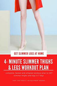 Get Toned and Slim Thighs and Legs in 7 days at Home- Complete