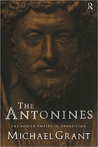 The Antonines The Roman Empire in Transition
