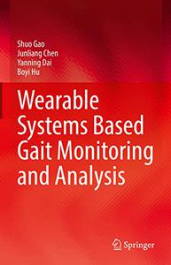 Wearable Systems Based Gait Monitoring and Analysis