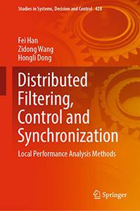 Distributed Filtering, Control and Synchronization Local Performance Analysis Methods