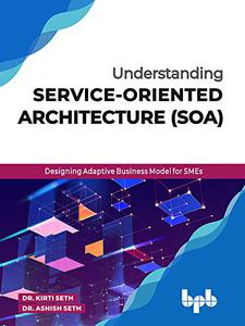 Understanding Service-Oriented Architecture (SOA)