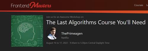 Frontend Master - The Last Algorithms Course You'll Need