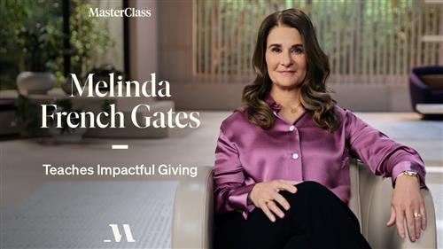 MasterClass – Melinda French Gates Teaches Impactful Giving
