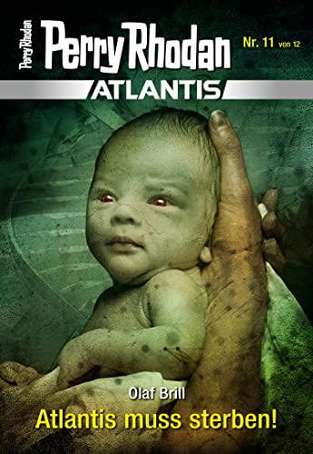 Cover: Olaf Brill  -  Perry Rhodan Atlantis 11 – Atlantis muss sterben!