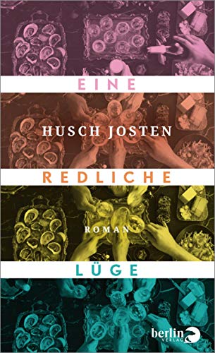 Cover: Husch Josten  -  Eine redliche Lüge