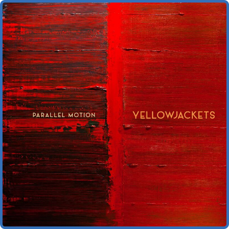 Yellowjackets - Parallel Motion (2022)