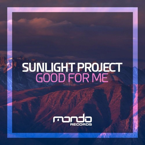 VA - Sunlight Project - Good For Me (2022) (MP3)