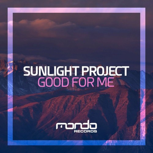 VA | Sunlight Project - Good For Me (2022) MP3