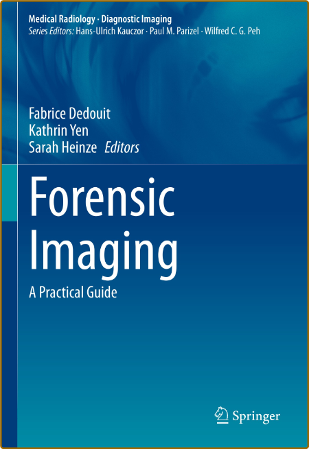 Forensic Imaging - A Practical Guide