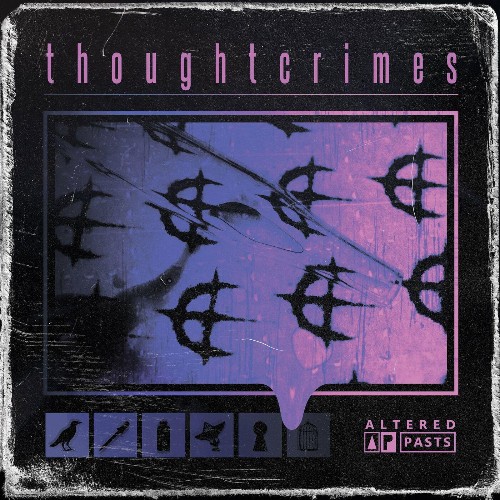 Thoughtcrimes - Altered Pasts (2022)