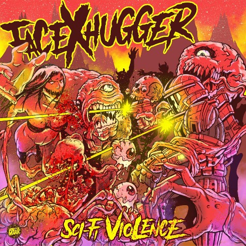 Facexhugger, Street Cleaner - Sci-Fi Violence (2022)
