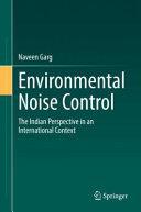 Environmental Noise Control The Indian Perspective in an International Context