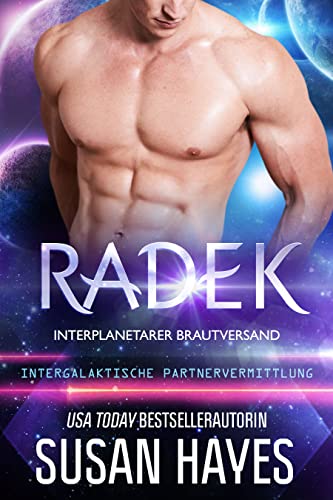 Susan Hayes  -  Radek Interplanetarer Brautversand (Intergalaktische Partnervermittlung)