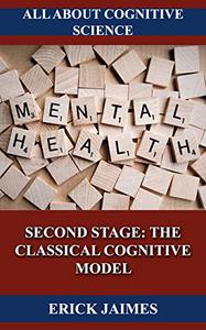 SECOND STAGE THE CLASSICAL COGNITIVE MODEL