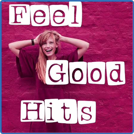 Various Artists - Feel Good Hits (2022)