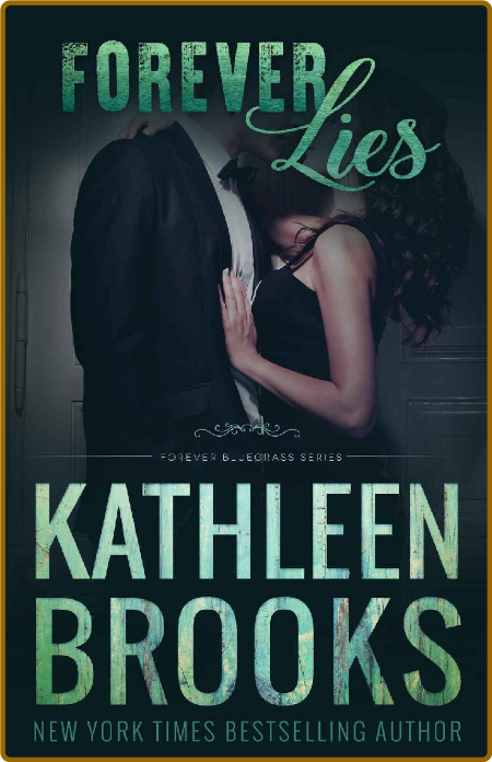 Forever Lies by Kathleen Brooks  E585412c41e6a2c85cf3b72fc5e03509