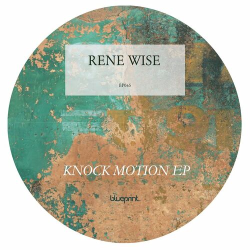 VA - Rene Wise - Knock Motion EP (2022) (MP3)