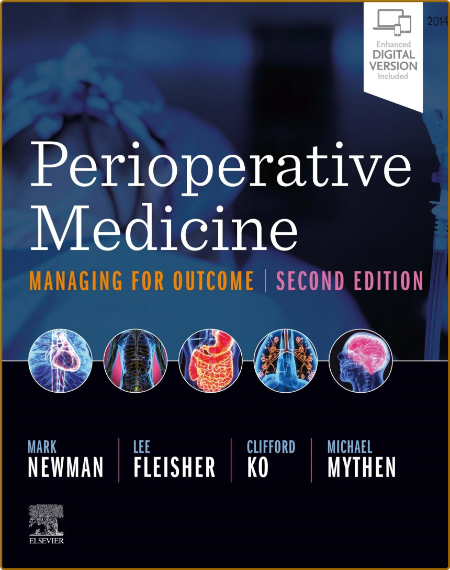 Newman M  Perioperative Medicine  Managing for Outcome 2ed 2022