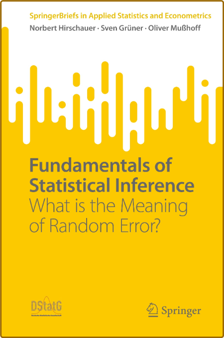 Hirschauer N  Fundamentals of Statistical Inference   2022