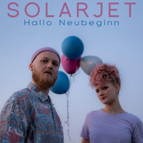 VA - Solarjet - Hallo Neubeginn (2022) (MP3)