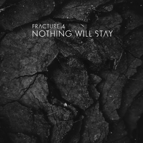 VA - Fracture 4 - Nothing Will Stay (2022) (MP3)