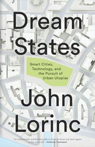 Dream States Smart Cities and the Pursuit of Utopian Urbanism