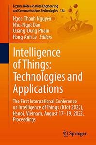 Intelligence of Things Technologies and Applications