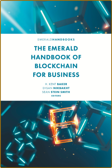 Baker K  The Emerald Handbook of Blockchain for Business 2022