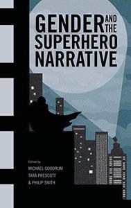 Gender and the Superhero Narrative