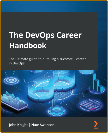 The DevOps Career Handbook - The Ultimate Guide To Pursuing A Successful Career In...