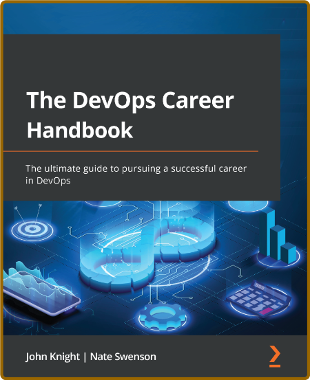 The DevOps Career Handbook - The Ultimate Guide To Pursuing A Successful Career In... E71079ffb5cd006828129f55114c2d61