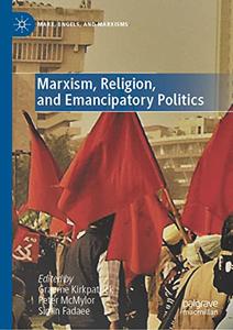 Marxism, Religion, and Emancipatory Politics