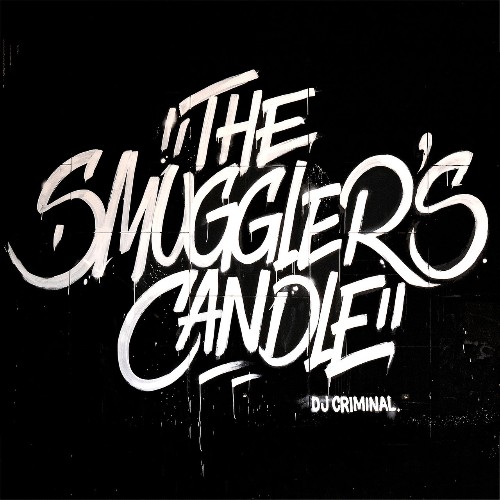 DJ Criminal - The Smuggler's Candle (2022)