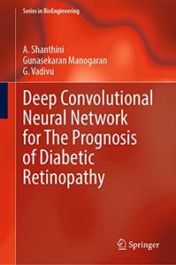 Deep Convolutional Neural Network for The Prognosis of Diabetic Retinopathy (