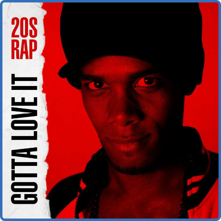 Various Artists - Gotta Love It - 20s Rap (2022)
