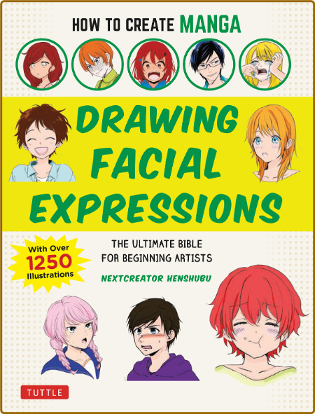 Drawing Facial Expressions - The Ultimate Bible for Beginning Artists - With Over ...